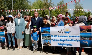 VAN BÜYÜKŞEHİR, 50 BİN VANLI KADINI TARİHLE VE DOĞAYLA BULUŞTURMA STARTINI VERDİ! 