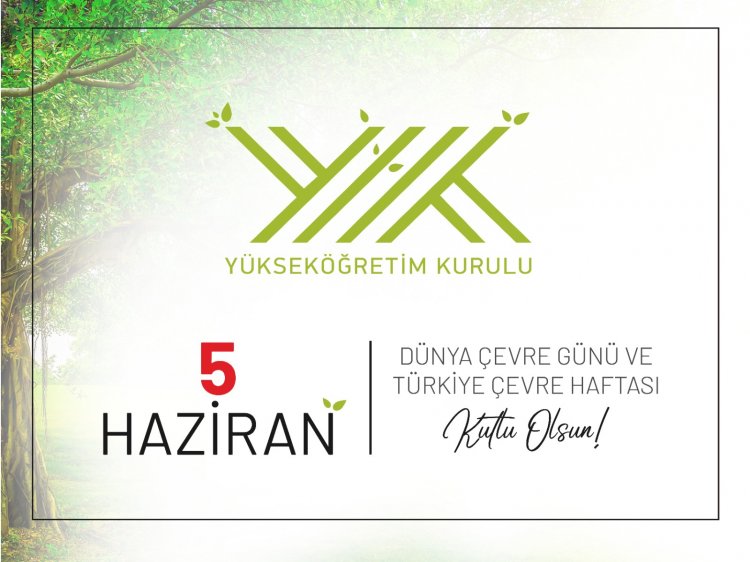 5 HAZİRAN DÜNYA ÇEVRE GÜNÜ VE TÜRKİYE ÇEVRE HAFTASI NEDENİYLE YÖK LO​GOSU YEŞİL RENGE ÇEVRİLDİ