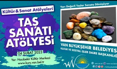 VAN BÜYÜKŞEHİR BELEDİYESİ MESLEK EDİNDİRME FAALİYETİ OLARAK TAŞ SANATI KURSU AÇTI!