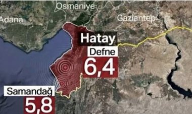 AFAD DUYURDU: HATAY'DA 6.4 VE 5.8 BÜYÜKLÜĞÜNDE İKİ DEPREM!