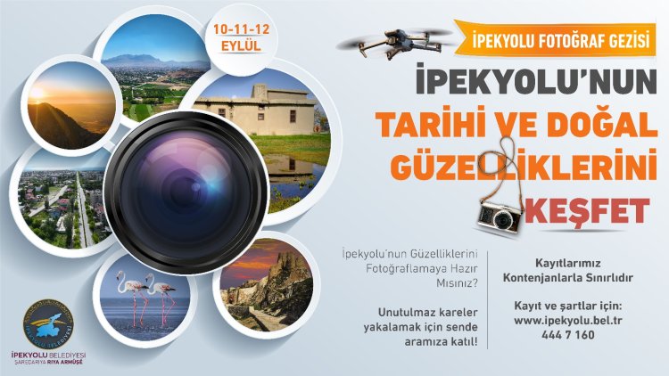 İPEKYOLU BELEDİYESİ FOTOĞRAFÇILARI, BÖLGENİN ETKİLEYİCİ MEKÂNLARINI KEŞFETMEYE DAVET EDİYOR!