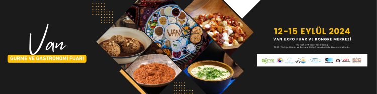 VAN GURME VE GASTRONOMİ FUARI