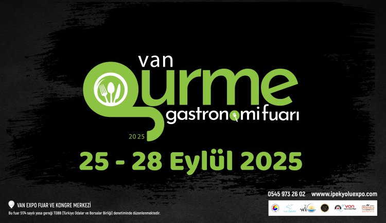 VAN GURMA VE GASTRONOMİ FUARI