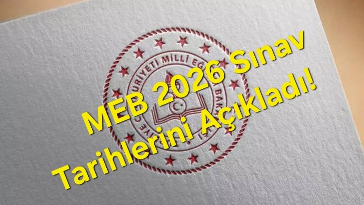 MEB 2026 SIINAV TARİHLERİNİ DUYURDU!