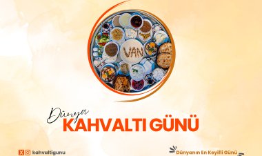 Van TSO ve OSB İş Birliğiyle 7. Dünya Kahvaltı Günü Düzenleniyor