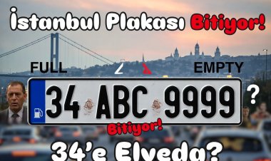İstanbul'da Plaka Serileri Tükeniyor: Sadece 5 Harf Grubu Kaldı